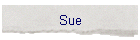 Sue