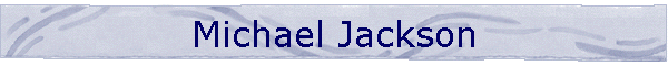 Michael Jackson