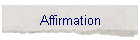 Affirmation